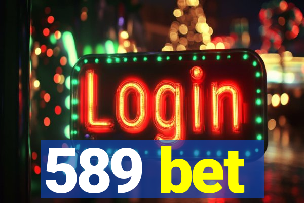 589 bet